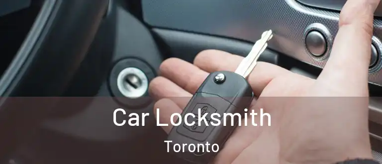  Car Locksmith Toronto